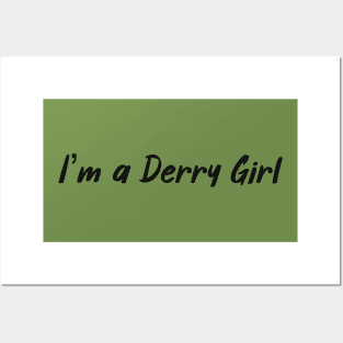 I’m A Derry Girl! Posters and Art